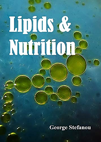 Lipids & Nutrition by George Stefanou