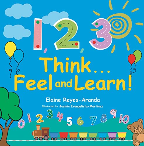 123 Think... Feel and Learn! By Elaine R. Aranda